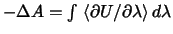 $-\Delta A=\int \,\left\langle \partial U/
\partial \lambda \right\rangle d\lambda $