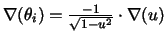 $\nabla (\theta _{i})=\frac{-1}{\sqrt{1-u^{2}}}\cdot \nabla (u)\medskip $