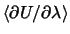 $\left\langle \partial U/\partial
\lambda \right\rangle $