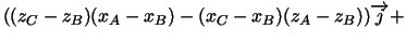 $((z_{C}-z_{B})(x_{A}-x_{B})-(x_{C}-x_{B})(z_{A}-z_{B}))\overrightarrow{j}+
$